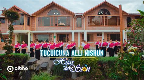 Hijas De Sion Ambato Tucuicuna Alli Nishun YouTube