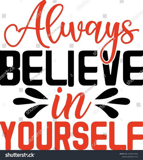 Always Believe Yourself Design Stock Vector Royalty Free 2165217501