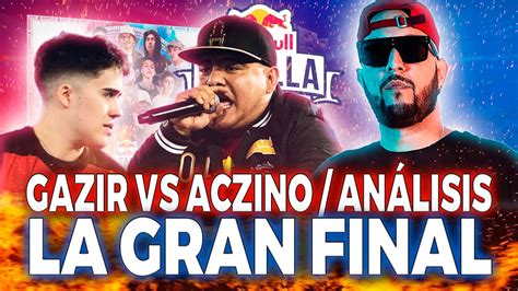 La Gran Final Aczino Vs Gazir Red Bull Batalla Internacional