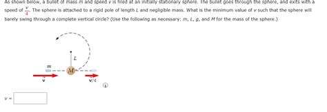 Solved As Shown Below A Bullet Of Mass M And Speed V Is Chegg