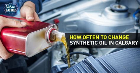 How Often To Change Synthetic Oil In Calgary