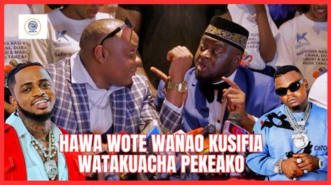 HAWA WOTE WANAO KUSIFIA WATAKUACHA KABULINI PEKEAKO TENGENEZA AKHERA