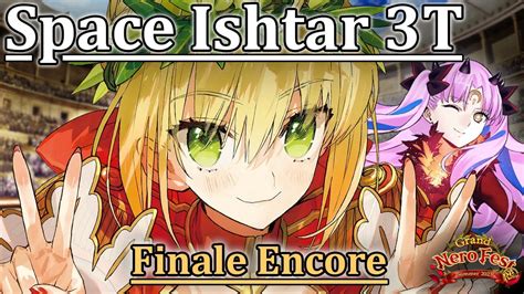 Fgo Grand Nero Fest Exhibition Quest Finale Encore Space Ishtar