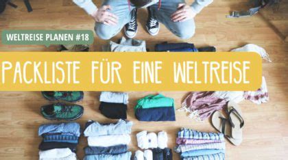 Weltreise Planen Checkliste Schritt F R Schritt Update