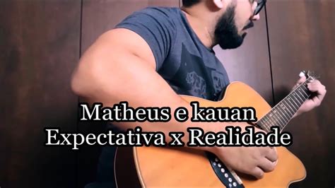 Matheus E Kauan Expectativa X Realidade Intro Solo By Andr Gibim