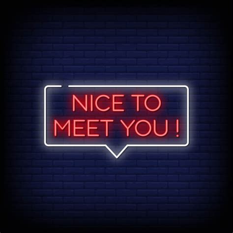 Premium Vector Nice To Meet You Neon Signs Style Text