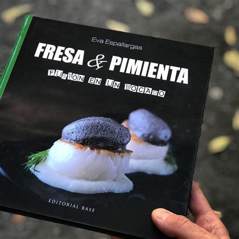 El Libro Fresa Y Pimienta Fusi N En Un Bocado Fresa Pimienta