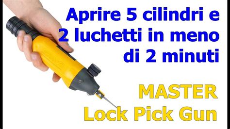 Come Aprire 5 Cilindri Europei E 2 Lucchetti In Meno Di 2 Minuti Con