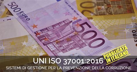 UNI ISO 37001 2016 Pubblicata La Norma In Italiano