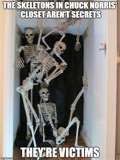 Chuck Norris Skeletons In The Closet Chuck Norris Chuck Norris Memes