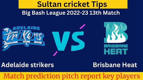 Big Bash League 2022 13th Match BRH Vs ADS 23rd Dec Match