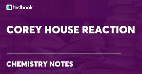 Corey House Reaction: Definition, Synthesis, Mechanism & Uses.