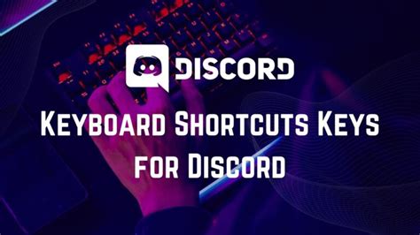 Discord Keyboard Shortcuts - Enhance Your Chatting Experience