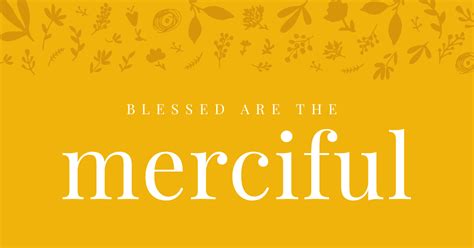 Blessed are the Merciful - Britt Lauren Designs