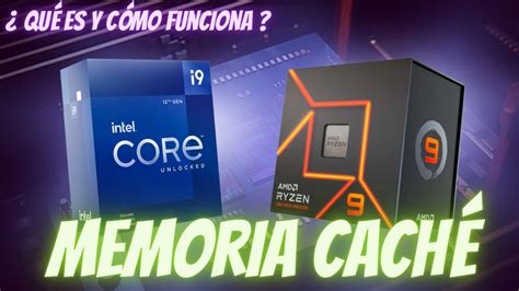 qué es y cómo funciona la MEMORIA CACHÉ de tu CPU YouTube