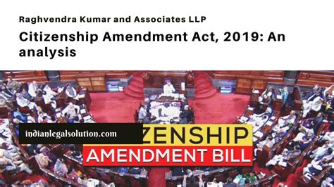 Citizenship Amendment Act, 2019: An analysis - Indian Legal Solution