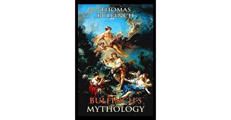 Bulfinchs Mythology Illustrated Completed With Original And Classic