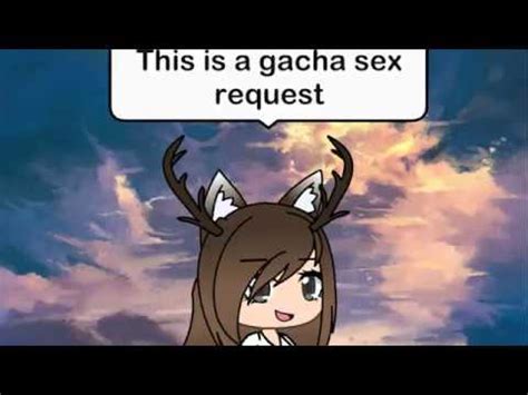 Gacha Sex Request YouTube