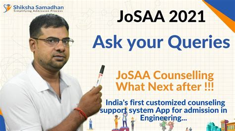 Josaa Ask Your Queries Josaa Counselling What Next After