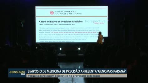 Simpósio de Medicina de Precisão apresenta Genomas Paraná Paraná G1