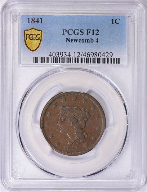 1841 Braided Hair Cent Newcomb 4 PCGS F 12 BN Item 1696957