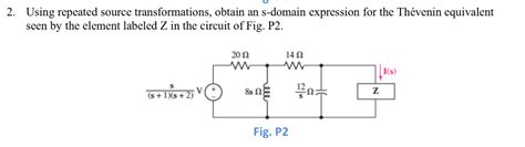 Solved 2 Using Repeated Source Transformations Obtain An