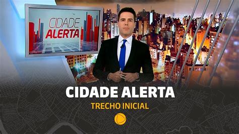 Hd Trecho Inicial Do Cidade Alerta Luiz Bacci Youtube