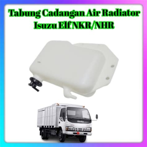 Jual Tabung Serep Cadangan Air Radiator Isuzu Elf Nkr Nhr