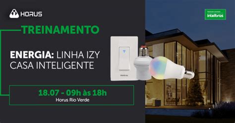 Treinamento Energia Linha Izy Casa Inteligente Em Rio Verde Sympla