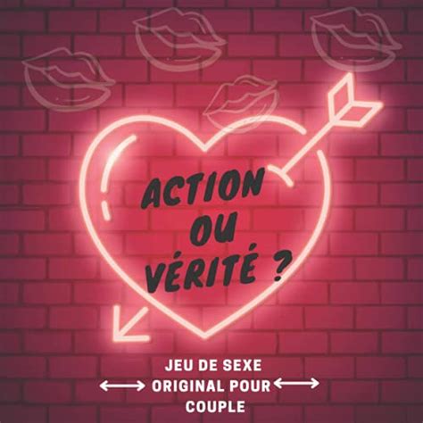 Action Ou Vérité Hot Version Coquin Questions Et Défis Coquins Pour