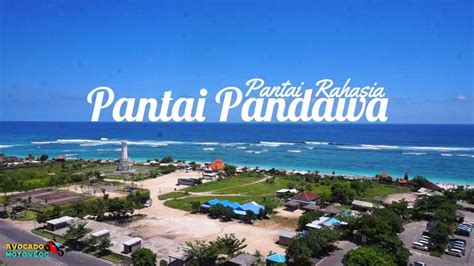 Pantai Pandawa Pantai Rahasia Di Pulau Dewata Bali Yang Eksotis Dan