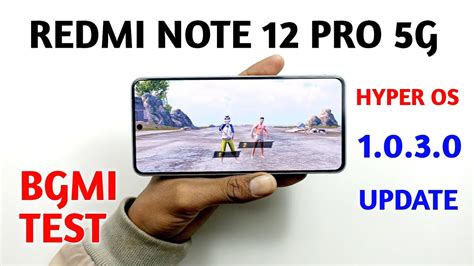 Redmi Note 12 Pro 5g Bgmi Gaming Test After Hyper OS Update 1 0 3 0