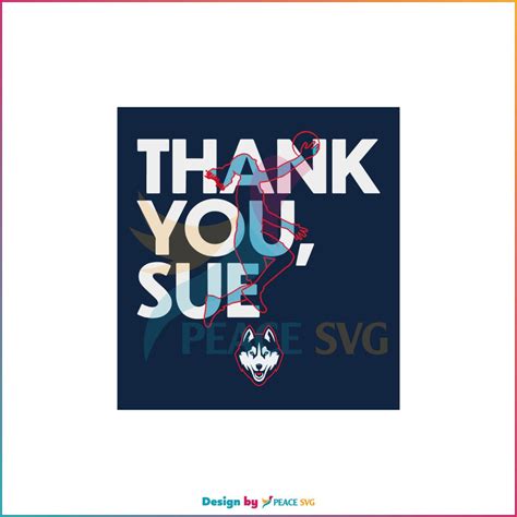 Sue Bird Thank You Sue Uconn Svg For Cricut Sublimation Files PeaceSVG