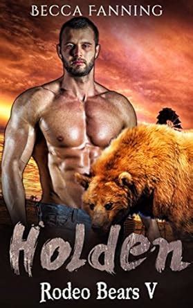 Holden BBW Western Bear Shifter Romance Rodeo Bears Book 5 Kindle