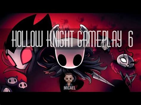 Señores Mantis Hollow Knight 6 Gameplay Español YouTube