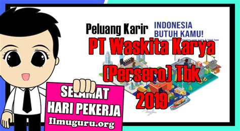 Lowongan Kerja Pt Waskita Karya Persero Tbk Tahun Rekrutmen