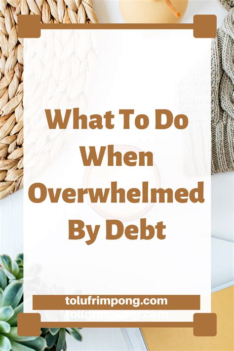 What To Do When Overwhelmed By Debt Uk Financial Coach Tolu Frimpong