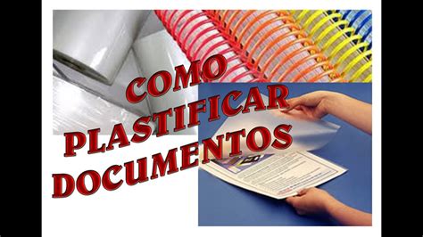 Como Plastificar Documentos How To Plastic Documents Youtube