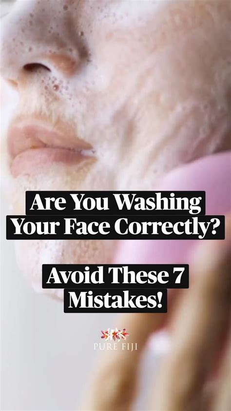 Natural Skin Care Tips Are You Washing Your Face Correctly Avoid These 7 Mistakes Natural