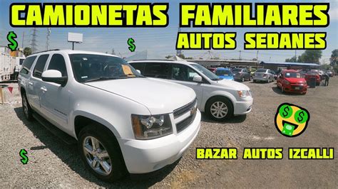 Camionetas Familiares Y Autos En Venta Bazar Autos Izcalli Cotiza