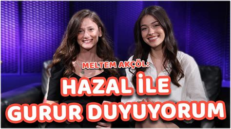 Meltem Akçöl Duy Benide canlandırdığım Hazal karakteriyle gurur