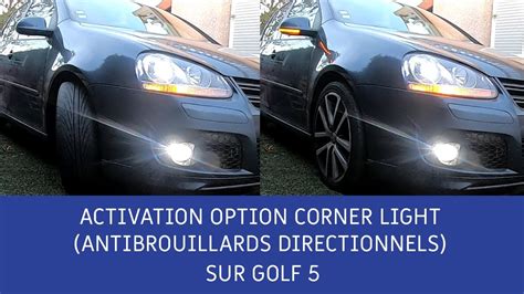 Activation De L Option Corner Light Antibrouillards Avant