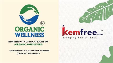 Our Valuable Sustainable Partner Organic Wellness Kemfree Youtube