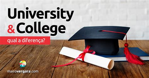 Diferença Entre College E University - NAZAEDU