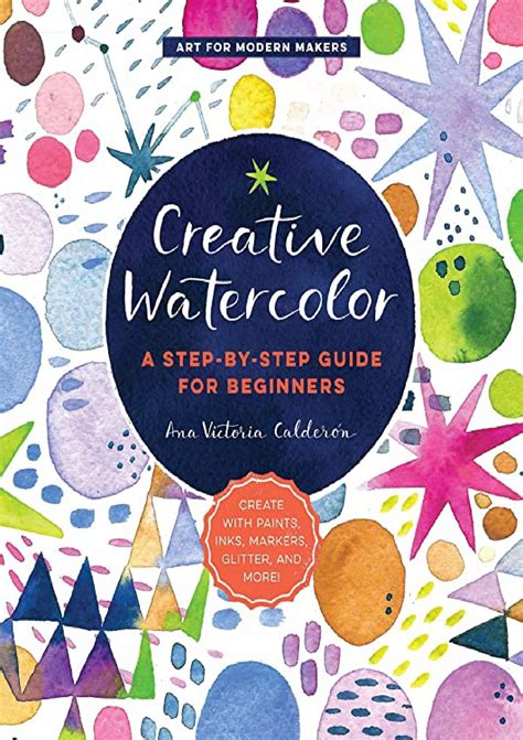 Pdfbook Download Creative Watercolor A Step By Step Guide For