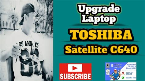 Upgrade Laptop TOSHIBA Satellite C640 YouTube