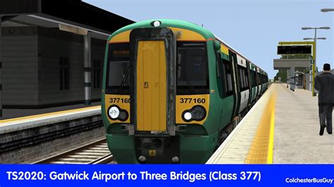 Train Simulator 2020 Gatwick Airport To Three Bridges Class 377 Youtube