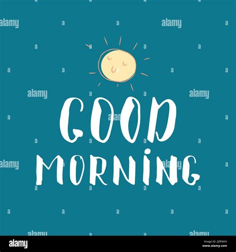 Good Morning Lettering Handwritten Sign Hand Drawn Grunge Calligraphic