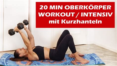 20 MIN Oberkörper WORKOUT INTENSIV mit Kurzhanteln YouTube