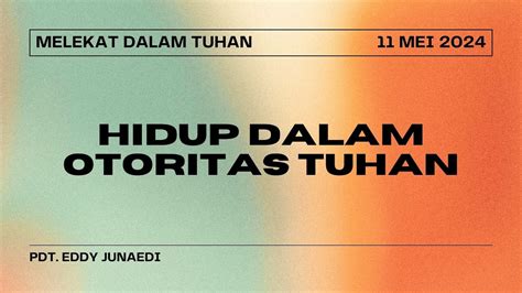 Melekat Dalam Tuhan Mei Hidup Dalam Otoritas Tuhan Audio